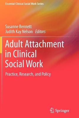 Adult Attachment in Clinical Social Work