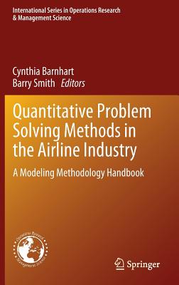 Quantitative Problem Solving Methods in the Airline Industry