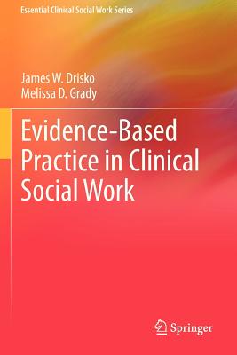 Evidence-Based Practice in Clinical Social Work