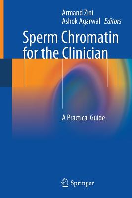 Sperm Chromatin for the Clinician