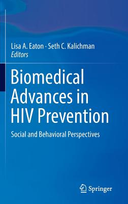 Biomedical Advances in HIV Prevention