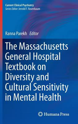 The Massachusetts General Hospital Textbook on Diversity and Cultural Sensitivity in Mental Health