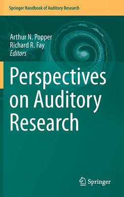 Perspectives on Auditory Research