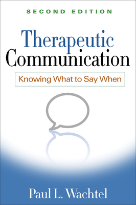 Therapeutic Communication, Second Edition