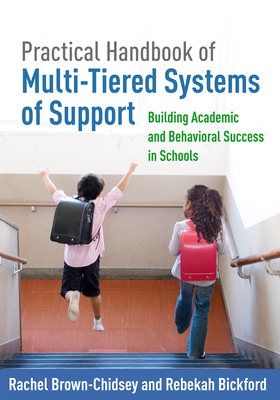 Practical Handbook of Multi-Tiered Systems of Support, First Edition