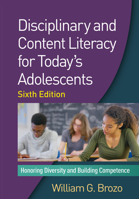 Disciplinary and Content Literacy for Today''s Adolescents