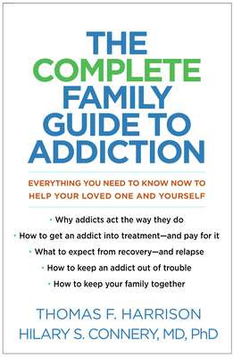 The Complete Family Guide to Addiction