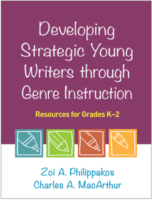 Developing Strategic Young Writers through Genre Instruction