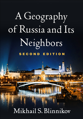 A Geography of Russia and Its Neighbors