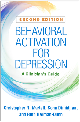 Behavioral Activation for Depression, Second Edition