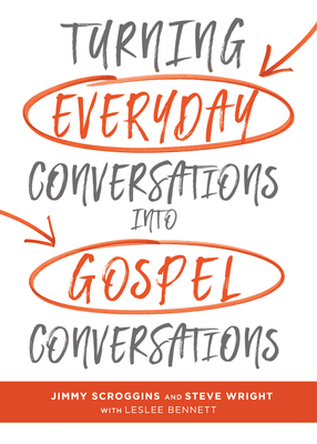 Turning Everyday Conversations into Gospel Conversations