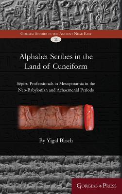 Alphabet Scribes in the Land of Cuneiform