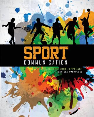 Sport Communication: An Interpersonal Approach