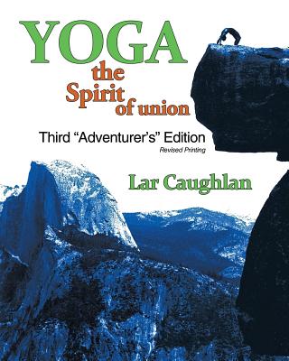 Yoga: The Spirit of Union