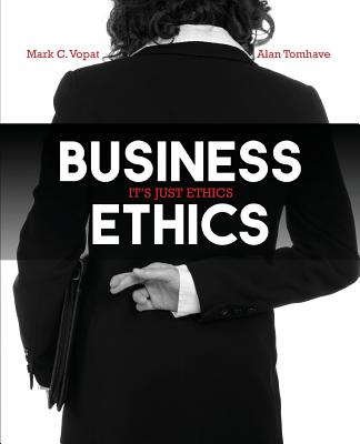 Business Ethics: It's Just Ethics