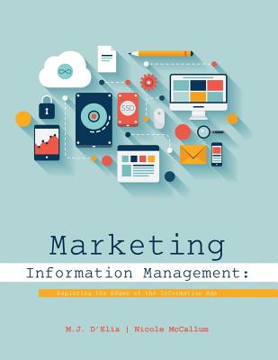 Marketing Information Management: Exploring the Edges of the Information Age