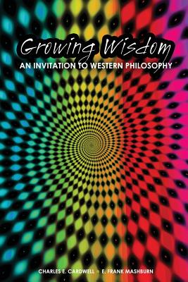 Growing Wisdom: An Invitation to Western Philosophy