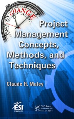 Project Management Concepts, Methods, and Techniques