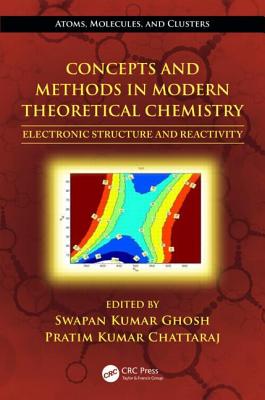 Concepts and Methods in Modern Theoretical Chemistry