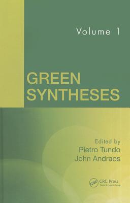 Green Syntheses, Volume 1