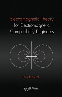 Electromagnetic Theory for Electromagnetic Compatibility Engineers