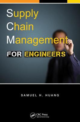 Supply Chain Management for Engineers