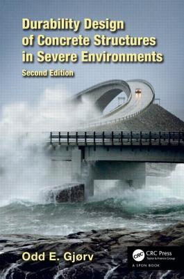 Durability Design of Concrete Structures in Severe Environments