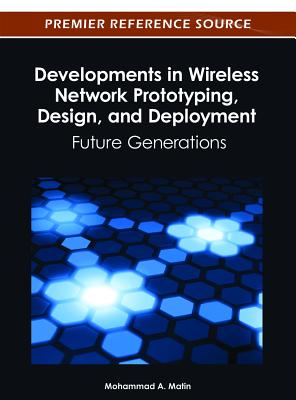 Developments in Wireless Network Prototyping, Design, and Deployment