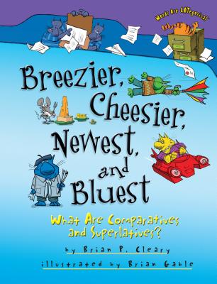 Breezier Cheesier Newest and Bluest