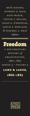 Freedom: A Documentary History of Emancipation, 1861-1867