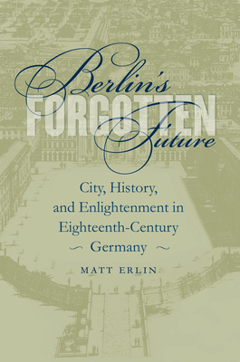 Berlin's Forgotten Future