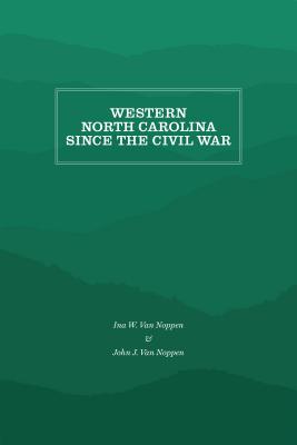 Western North Carolina Since the Civil War