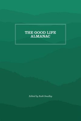 The Good Life Almanac