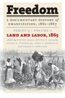 Freedom: a Documentary History of Emancipation, 1861-1867