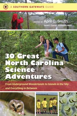 Thirty Great North Carolina Science Adventures