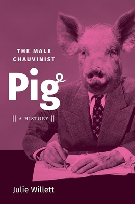 The Male Chauvinist Pig