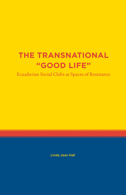 The Transnational "Good Life