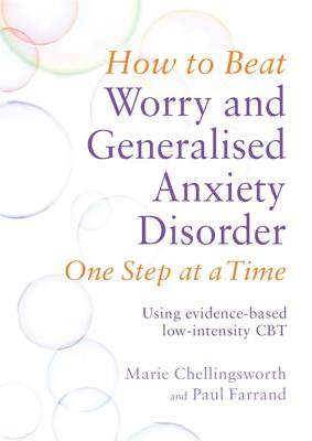 How to Beat Worry and Generalised Anxiety Disorder One Step at a Time