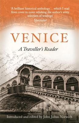 Venice: A Traveller''s Reader