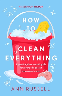 How to Clean Everything