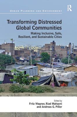 Transforming Distressed Global Communities