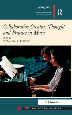 Collaborative Creative Thought and Practice in Music