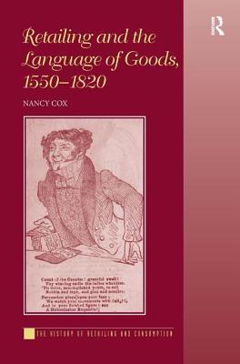 Retailing and the Language of Goods, 1550-1820