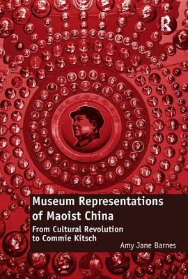 Museum Representations of Maoist China