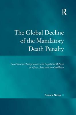 The Global Decline of the Mandatory Death Penalty