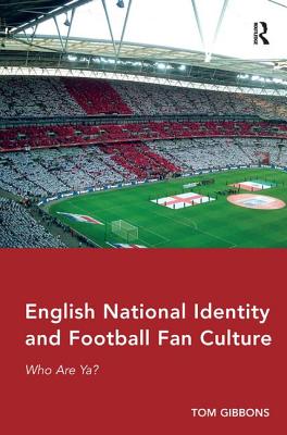 English National Identity and Football Fan Culture