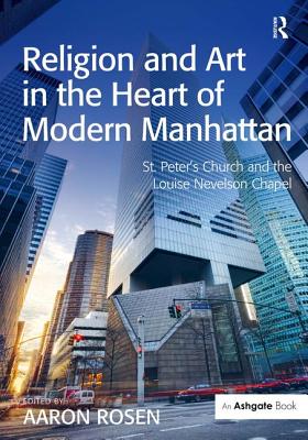 Religion and Art in the Heart of Modern Manhattan