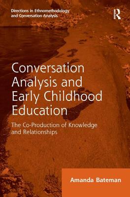 Conversation Analysis and Early Childhood Education