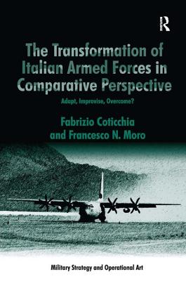 The Transformation of Italian Armed Forces in Comparative Perspective