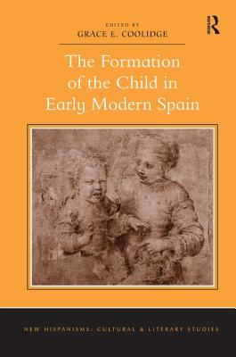 The Formation of the Child in Early Modern Spain